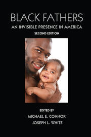 Black Fathers: An Invisible Presence in America, Second Edition book cover