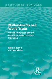Multinationals and World Trade: Vertical Integration and the Division of Labour in World Industries book cover