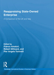 Reappraising State-Owned Enterprise: A Comparison of the UK and Italy book cover