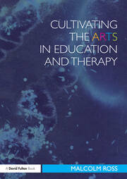 Cultivating the Arts in Education and Therapy book cover
