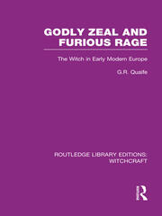 Godly Zeal and Furious Rage (RLE Witchcraft): The Witch in Early Modern Europe book cover