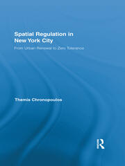 Spatial Regulation in New York City: From Urban Renewal to Zero Tolerance book cover