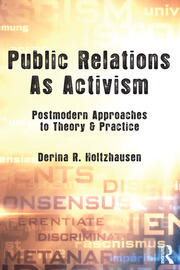 Public Relations As Activism: Postmodern Approaches to Theory & Practice book cover
