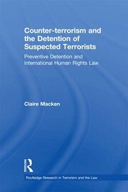 Counter-terrorism and the Detention of Suspected Terrorists: Preventive Detention and International Human Rights Law book cover