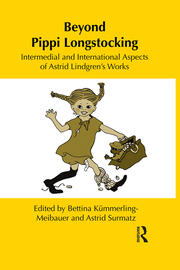 Beyond Pippi Longstocking: Intermedial and International Approaches to Astrid Lindgren's Work book cover