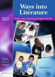 Ways into Literature: Stories, Plays and Poems for Pupils with SEN book cover
