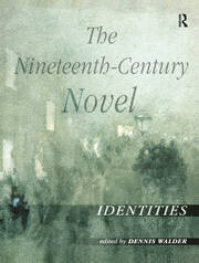 The Nineteenth-Century Novel: Identities book cover