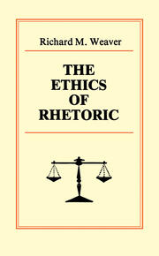 The Ethics of Rhetoric book cover