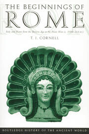 The Beginnings of Rome: Italy and Rome from the Bronze Age to the Punic Wars (c.1000–264 BC) book cover