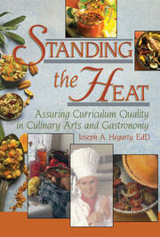 Standing the Heat: Assuring Curriculum Quality in Culinary Arts and Gastronomy book cover