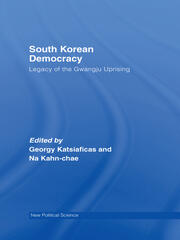 South Korean Democracy: Legacy of the Gwangju Uprising book cover