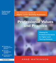 Professional Values and Practice: The Essential Guide for Higher Level Teaching Assistants book cover