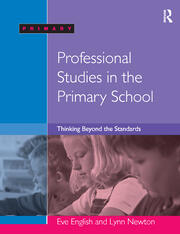 Professional Studies in the Primary School: Thinking Beyond the Standards book cover
