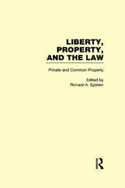 Private and Common Property: Liberty, Property, and the Law book cover