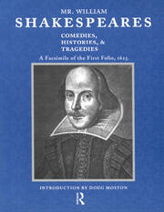 Mr. William Shakespeares Comedies, Histories, and Tragedies: A Facsimile of the First Folio, 1623 book cover