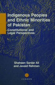 Indigenous Peoples and Ethnic Minorities of Pakistan: Constitutional and Legal Perspectives book cover