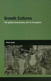 Growth Cultures: The Global Bioeconomy and its Bioregions book cover