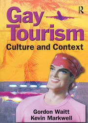 Gay Tourism: Culture and Context book cover