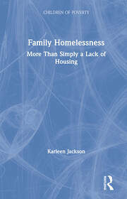 Family Homelessness: More Than Simply a Lack of Housing book cover