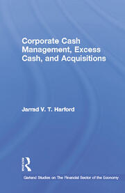 Corporate Cash Management, Excess Cash, and Acquisitions book cover