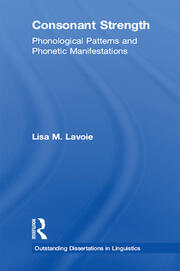 Consonant Strength: Phonological Patterns and Phonetic Manifestations book cover