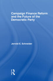 Campaign Finance Reform and the Future of the Democratic Party book cover