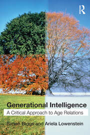 Generational Intelligence: A Critical Approach to Age Relations book cover