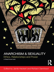 Anarchism & Sexuality: Ethics, Relationships and Power book cover