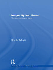 Inequality and Power: The Economics of Class book cover