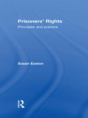 Prisoners' Rights: Principles and Practice book cover