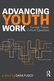 Advancing Youth Work: Current Trends, Critical Questions book cover
