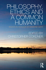 Philosophy, Ethics and a Common Humanity: Essays in Honour of Raimond Gaita book cover