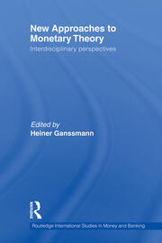 New Approaches to Monetary Theory: Interdisciplinary Perspectives book cover