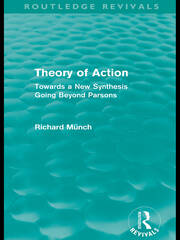 Theory of Action (Routledge Revivals): Towards a New Synthesis Going Beyond Parsons book cover