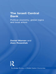 The Israeli Central Bank: Political Economy, Global Logics and Local Actors book cover