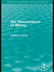 The Phenomenon of Money (Routledge Revivals) book cover