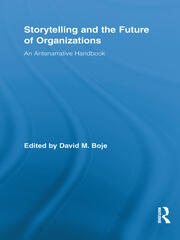 Storytelling and the Future of Organizations: An Antenarrative Handbook  book cover