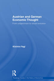 Austrian and German Economic Thought: From Subjectivism to Social Evolution book cover