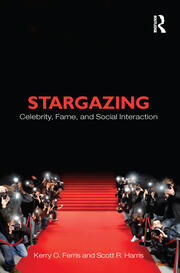 Stargazing: Celebrity, Fame, and Social Interaction book cover