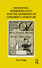 Innocence, Heterosexuality, and the Queerness of Children's Literature book cover