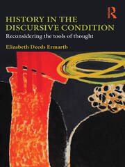 History in the Discursive Condition: Reconsidering the Tools of Thought book cover