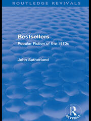 Bestsellers (Routledge Revivals): Popular Fiction of the 1970s book cover