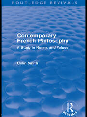 Contemporary French Philosophy (Routledge Revivals): A Study in Norms and Values book cover