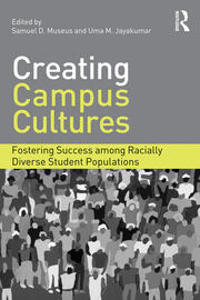 Creating Campus Cultures: Fostering Success among Racially Diverse Student Populations book cover