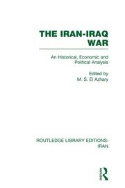 The Iran-Iraq War (RLE Iran A) book cover
