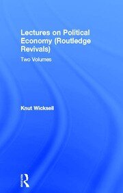 Lectures on Political Economy (Routledge Revivals): Two Volumes book cover