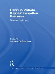 Henry A. Abbati: Keynes' Forgotten Precursor: Selected Writings book cover