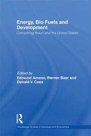 Energy, Bio Fuels and Development: Comparing Brazil and the United States book cover