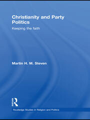 Christianity and Party Politics: Keeping the faith book cover