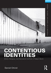 Contentious Identities: Ethnic, Religious and National Conflicts in Today's World book cover